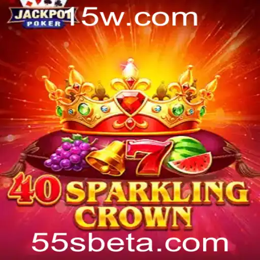 Desvendando 40SparklingCrown: Uma Nova Geração de Entretenimento com 55Sbet