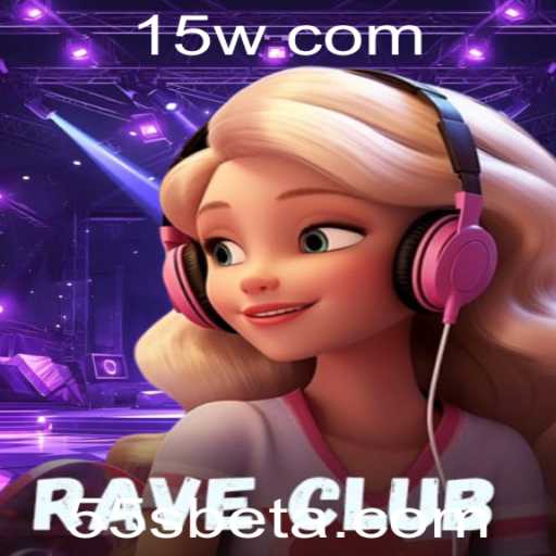 RaveClub: O Jogo Eletrizante Que Está Conquistando o Mundo